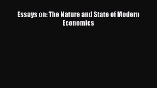 [PDF] Essays on: The Nature and State of Modern Economics Download Full Ebook