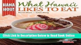 Read What Hawaii Likes to Eat: Hana Hou  Ebook Free
