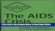 Read The AIDS Crisis: A Documentary History (Primary Documents in American History and