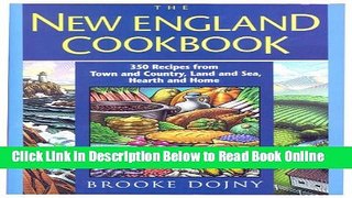 Read New England Cookbook: 350 Recipes from Town and Country, Land and Sea, Hearth and Home