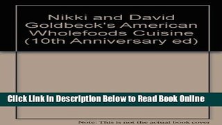 Read Nikki and David Goldbeck s American Wholefoods Cuisine (10th Anniversary ed)  Ebook Free