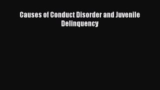 PDF Causes of Conduct Disorder and Juvenile Delinquency  E-Book