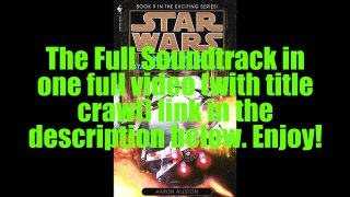 Star Wars: X-Wing #9 Starfighters of Adumar Novel Soundtrack Link