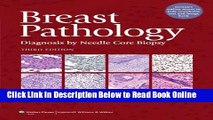 Read Breast Pathology: Diagnosis by Needle Core Biopsy  Ebook Online