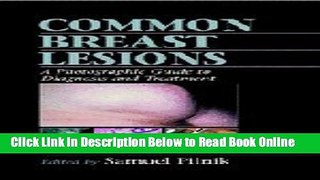 Read Common Breast Lesions: A Photographic Guide to Diagnosis and Treatment  Ebook Free