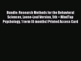 Read Bundle: Research Methods for the Behavioral Sciences Loose-Leaf Version 5th   MindTap