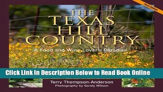 Download Texas Hill Country: A Food and Wine Lover s Paradise,  Ebook Free