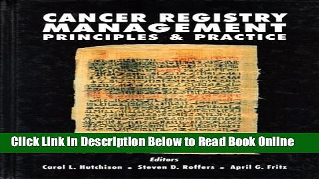 Read CANCER REGISTRY MANAGEMENT: PRINCIPLES AND PRACTICE Ebook Free