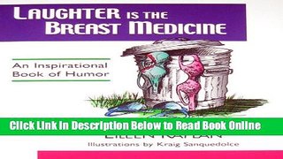 Download Laughter Is the Breast Medicine: An Inspirational Book of Humor  Ebook Free
