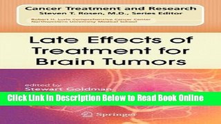 Read Late Effects of Treatment for Brain Tumors (Cancer Treatment and Research)  PDF Online