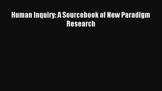 Read Human Inquiry: A Sourcebook of New Paradigm Research Ebook Online