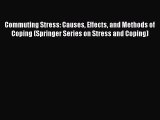 Download Commuting Stress: Causes Effects and Methods of Coping (Springer Series on Stress