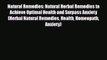 Read Natural Remedies: Natural Herbal Remedies to Achieve Optimal Health and Surpass Anxiety