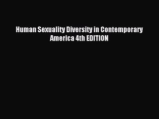 Download Human Sexuality Diversity in Contemporary America 4th EDITION Ebook Free