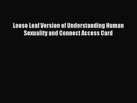 Download Loose Leaf Version of Understanding Human Sexuality and Connect Access Card Ebook