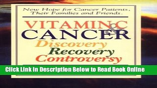 Read Vitamin C and Cancer: Discovery, Recovery, Controversy  Ebook Online