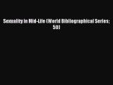 Read Sexuality in Mid-Life (World Bibliographical Series 50) Ebook Online