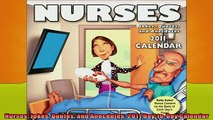 EBOOK ONLINE  Nurses Jokes Quotes and Anecdotes 2011 DaytoDay Calendar  DOWNLOAD ONLINE