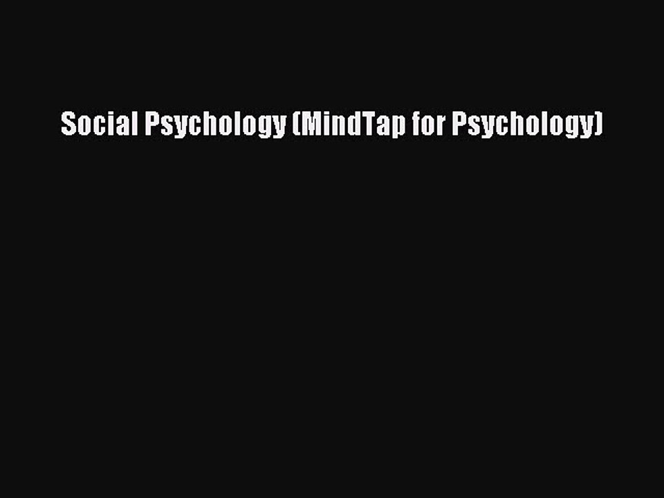 Read Social Psychology (MindTap for Psychology) Ebook Free
