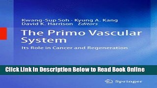 Download The Primo Vascular System: Its Role in Cancer and Regeneration  PDF Free