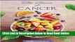 Download The Bliss of Cancer: How I Cured Cancer, Lost Weight   Turned My Life Around.  PDF Free