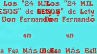 24 Mil Besos - Lety y Fernando