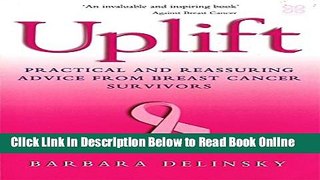 Read Uplift: Practical and Reassuring Advice from Breast Cancer Survivors  Ebook Free