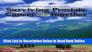 Read Surviving Prostate Cancer Together: In Sickness and in Health by Mary Gervais (2004-12-28)