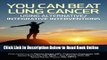 Read You Can Beat Lung Cancer: Using Alternative/Integrative Interventions  Ebook Free