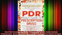 READ book  The PDR Pocket Guide to Prescription Drugs Sixth Edition Physicians Desk Reference Full EBook