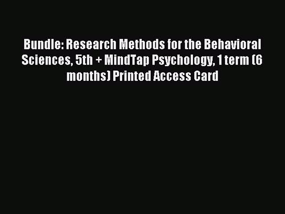 Read Bundle: Research Methods for the Behavioral Sciences 5th + MindTap Psychology 1 term (6