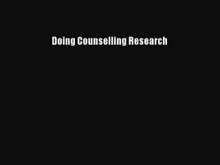 Download Doing Counselling Research PDF Free