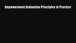 Download Empowerment Evaluation Principles in Practice PDF Online