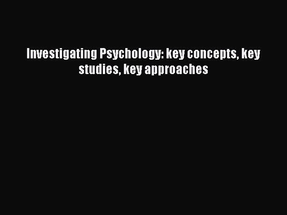 Download Investigating Psychology: key concepts key studies key approaches PDF Free