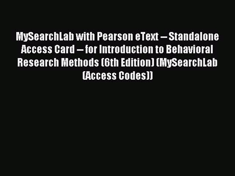 Read MySearchLab with Pearson eText -- Standalone Access Card -- for Introduction to Behavioral