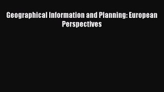 [PDF] Geographical Information and Planning: European Perspectives Download Online