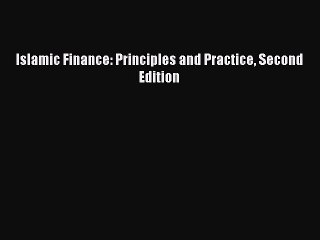 [PDF] Islamic Finance: Principles and Practice Second Edition Download Online