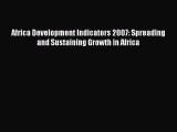 [PDF] Africa Development Indicators 2007: Spreading and Sustaining Growth in Africa Download