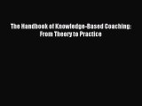 Read The Handbook of Knowledge-Based Coaching: From Theory to Practice Ebook Free