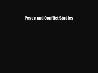 Read Peace and Conflict Studies Ebook Free
