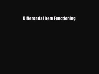 Download Differential Item Functioning Ebook Online