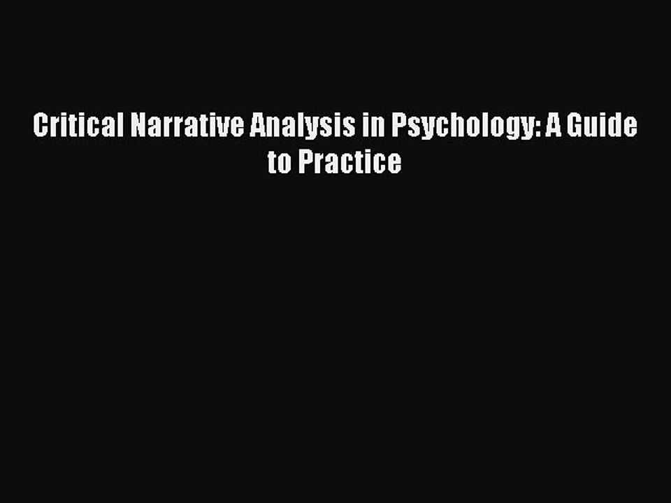 Download Critical Narrative Analysis in Psychology: A Guide to Practice PDF Online