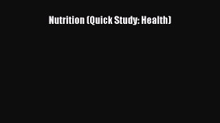 Read Nutrition (Quick Study: Health) Ebook Free