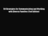 Read 50 Strategies for Communicating and Working with Diverse Families (2nd Edition) Ebook