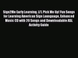 Download Sign2Me Early Learning Li'L Pick Me Up! Fun Songs for Learning American Sign Launguage