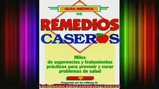 READ book  Guía médica de remedios caseros Full Ebook Online Free