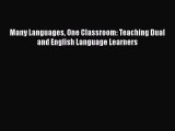 Download Many Languages One Classroom: Teaching Dual and English Language Learners Ebook Free