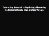 Read Conducting Research in Psychology: Measuring the Weight of Smoke (Non-InfoTrac Version)