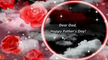 Happy Father's Day Wishes,Greetings,Sms,Quotes,E-Card,Images,Wallpapers,Whatsapp video