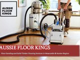 Aussie Floor Kings- Floor Sanding and Solid Timber Flooring Newcastle